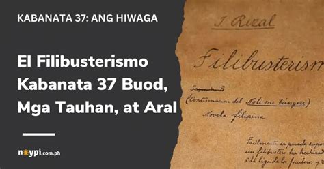 aral sa el filibusterismo|El Filibusterismo Kabanata 37: Ang Hiwagaan – Buod, Aral, .